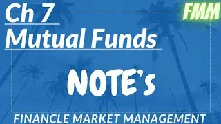 CH 7 Mutual Funds Notes of class 10th (FMM)