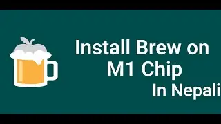 Install Brew (Home Brew) on Mac OS (M1 Chip)