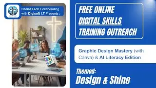 Design and Shine: Online Digital Skills Empowerment Training Outreach by ChristTech