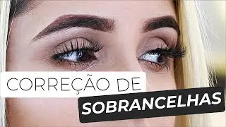 Correção de Sobrancelhas - Por: Kênia Gomes