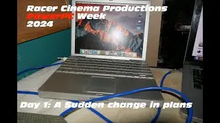 Racer Cinema Productions PowerPC Week Day 1: A Sudden Change in Plans