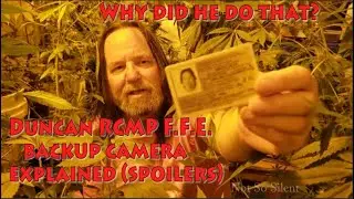 EXPLAINED Backup Camera(SPOILERS) Duncan RCMP  -  Fundamental Freedoms Evaluation Episode 2