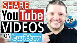 Best Way To Share YouTube Videos on Twitter - How To Tutorial