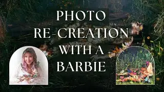 Barbie Artwork // Miniature Art // Re-Creating a Photo Using a Barbie