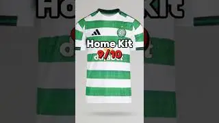 Rating 25/26 Kits Celtic #football #footballclub