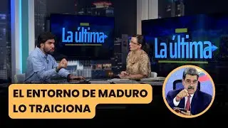 EL ENTORNO DE MADURO LO TRAICIONA | La &Uacute;ltima con Carla Angola y Pedro de Mendon&ccedil;a