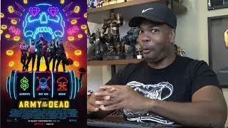 Army of the Dead - Movie Review!