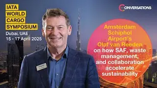 Olaf van Reeden, Cargo Partnerships Director, Amsterdam Schiphol Airport
