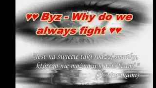 Byz - Why do we always fight