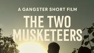 The Two Musketeers | Short Film | 2025 
