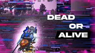 Dead Or Alive🌟✨ | Tazio Gaming | A Bgmi Edit