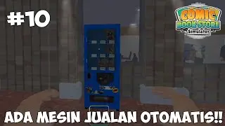 Buka Mesin Jualan Otomatis! Jadi Makin Cuan - Comic Book Store Simulator Part 10