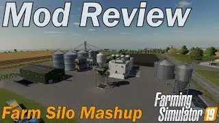 Farming Simulator 19 - Mod Review - Farm Silo Mashup