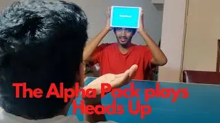 The  Alpha Pack tries Heads Up and this happens
