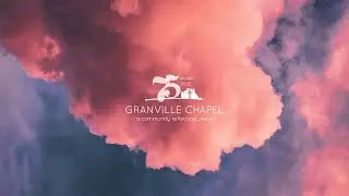 Granville Chapel Service | November 9th 2025