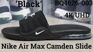 [4K] Кроссовки Nike Air Max Camden Slide &laquo;Чёрные&raquo;: подробный обзор и обзор! (2020) BQ4626-003 Чёрно-белые