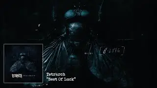 TETRARCH - Best Of Luck (Static Video) | Napalm Records