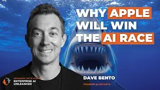 Why Apple Will Win the AI Race | Dave Bento & Kevin Dean