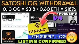 Satoshi OG listing Binance 0.1 Price $327 | OG coin withdrawal | OG coin price prediction new update