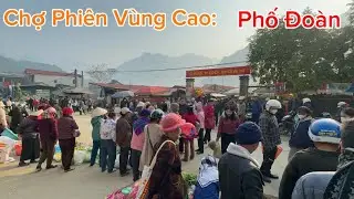 Chợ phiên Phố Đoàn : Phù Luông Đây Là Một Trong Những Phiên Chợ Phía Tây Bắc Thuộc, Thanh Hoá.!