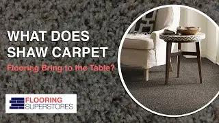 What Does Shaw Carpet Flooring Bring to the Table?