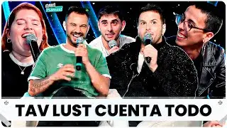 TAV LUST SIN FILTRO NOS CUENTA TODO | #qu&eacute;planazo