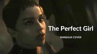 The Perfect Girl (Mareaux Cover)