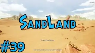 Sand Land Playthrough Part 39 - Insect Men Are Real