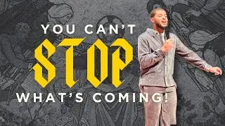 You Can't Stop What's Coming // The Remedy Church // Lorenzo Pearson Jr.