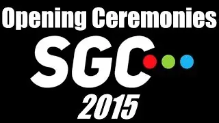 Opening Ceremonies at SGC 2015