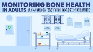 Monitoring Bone Health in Adults Living with Duchenne Muscular Dystrophy