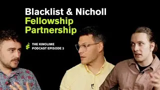 Blacklist & Nicholl Fellowship Partnership | Kinolime Podcast Episode 3