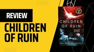 Review: Children of Ruin by Adrian Tchaikovsky