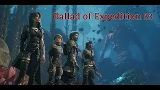 Ballad of Expedition Thirty-Three – A Folk Lament for a Painted World