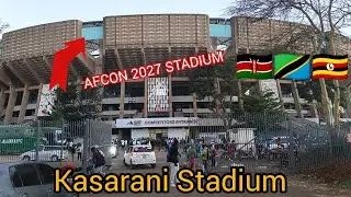 KASARANI STADIUM SCHEDULED FOR RENOVATIONS AHEAD OF AFCON 2027 | TALANTA CITY STADIUM 🇰🇪🇺🇬🇹🇿