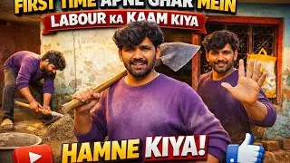First Time Aaj Humne Labour Wala Kaam Kiya 😓 | Real Life Experience Vlog,Pintu Swati vlog 