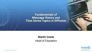 Fundamentals of Message History and Time Series Topics in Diffusion