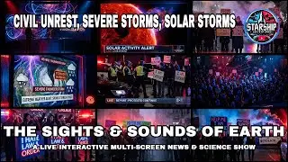 🔴 Sights & Sounds of Earth | Breaking News, Space Weather & Civil Unrest LIVE | Multi-Screen News