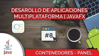 8 Desarrollo de Aplicaciones Multiplataforma con JavaFX Contenedor Panel