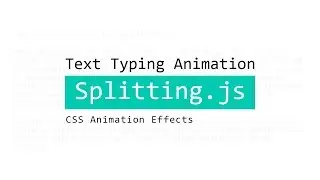 Text Typing Animation using Splitting.js | Typewriter Effect