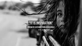 It Is Inspiration - Music from Audiojungle
