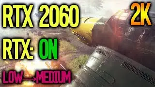 RTX 2060 Battlefield 5 1440P | RTX ON