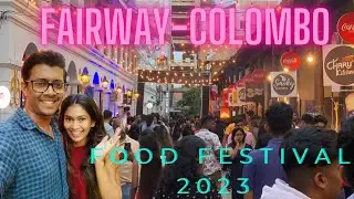 Fairway colombo| food festival2023|street food 😋🌮