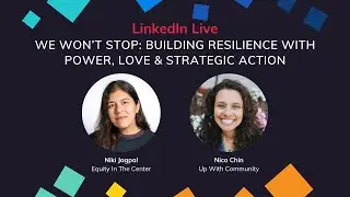 WE WON&rsquo;T STOP: Building Resilience with Power, Love & Strategic Action