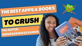 Best Apps & Books to CRUSH the Dutch Inburgeringsexamen 💪🇳🇱