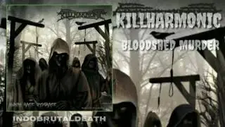 KILLHARMONIC - Bloodshed Murder (FULL)