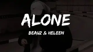 BEAUZ & Heleen - Alone (Lyrics)