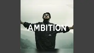 Ambition