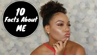 10 Random Facts about ME | ChantayLainey