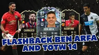 FLASBACK BEN ARFA AND TOTW 14!! FIFA 21- ULTIMATE TEAM
